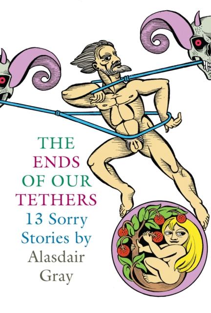 Vorderes Coverbild The Ends Of Our Tethers: Thirteen Sorry Stories