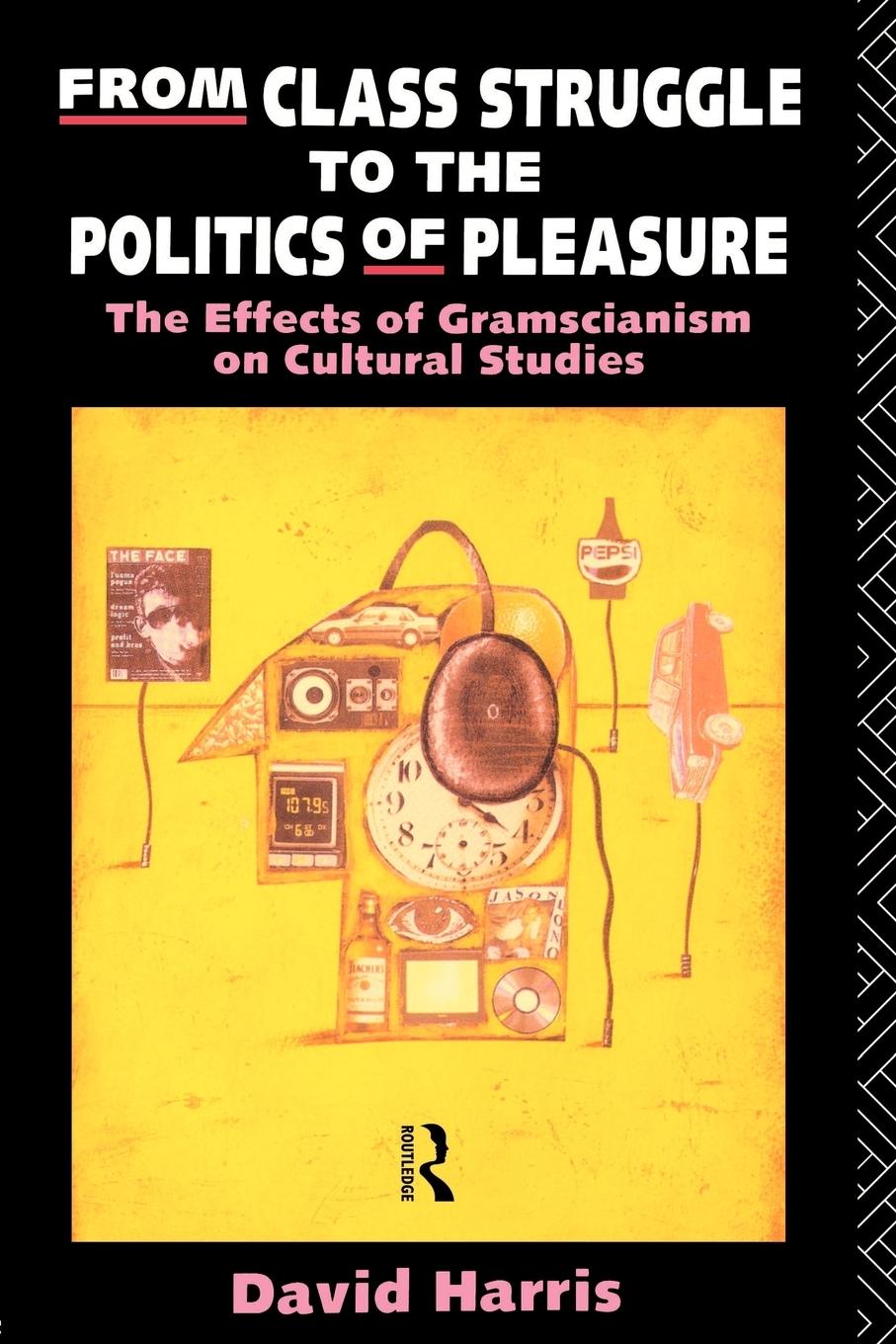 Vorderes Coverbild From Class Struggle to the Politics of Pleasure