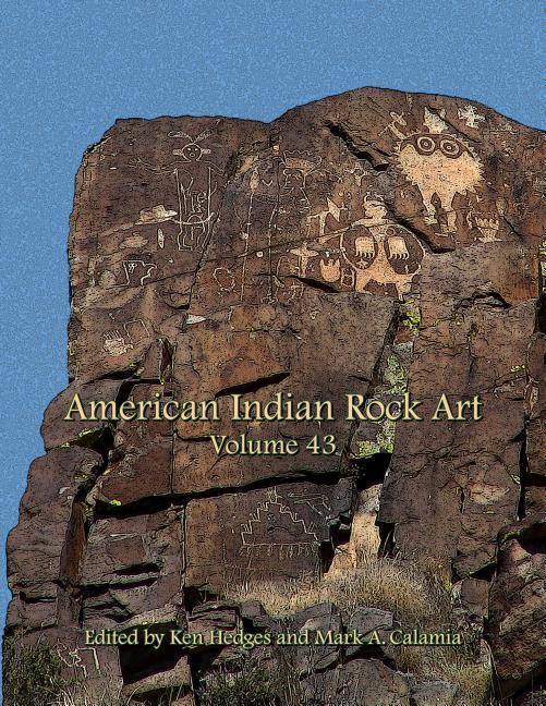 Vorderes Coverbild American Indian Rock Art, Volume 43