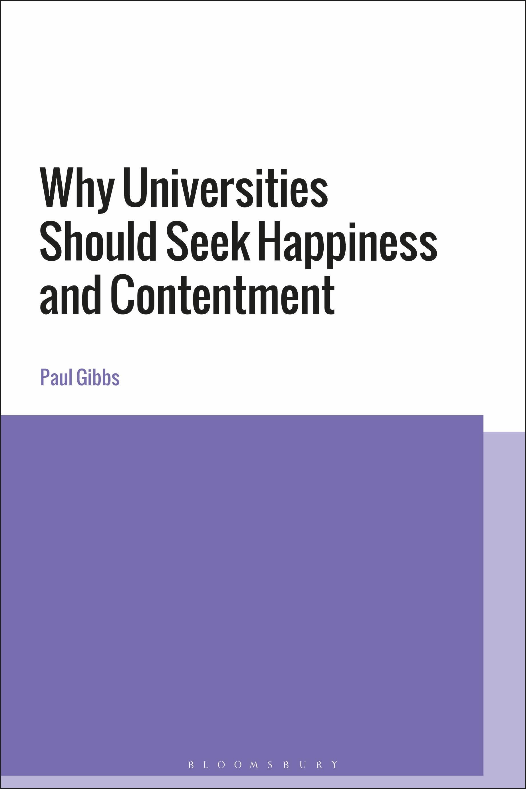 Vorderes Coverbild Why Universities Should Seek Happiness and Contentment