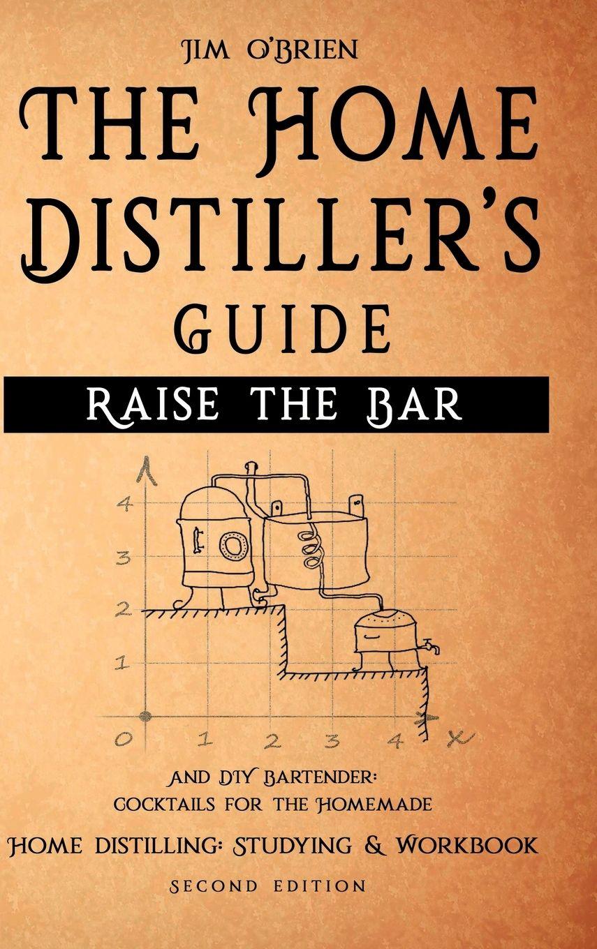Vorderes Coverbild Raise the Bar - The Home Distiller's Guide