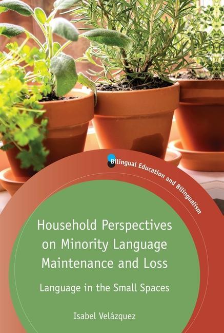 Vorderes Coverbild Household Perspectives on Minority Language Maintenance and Loss