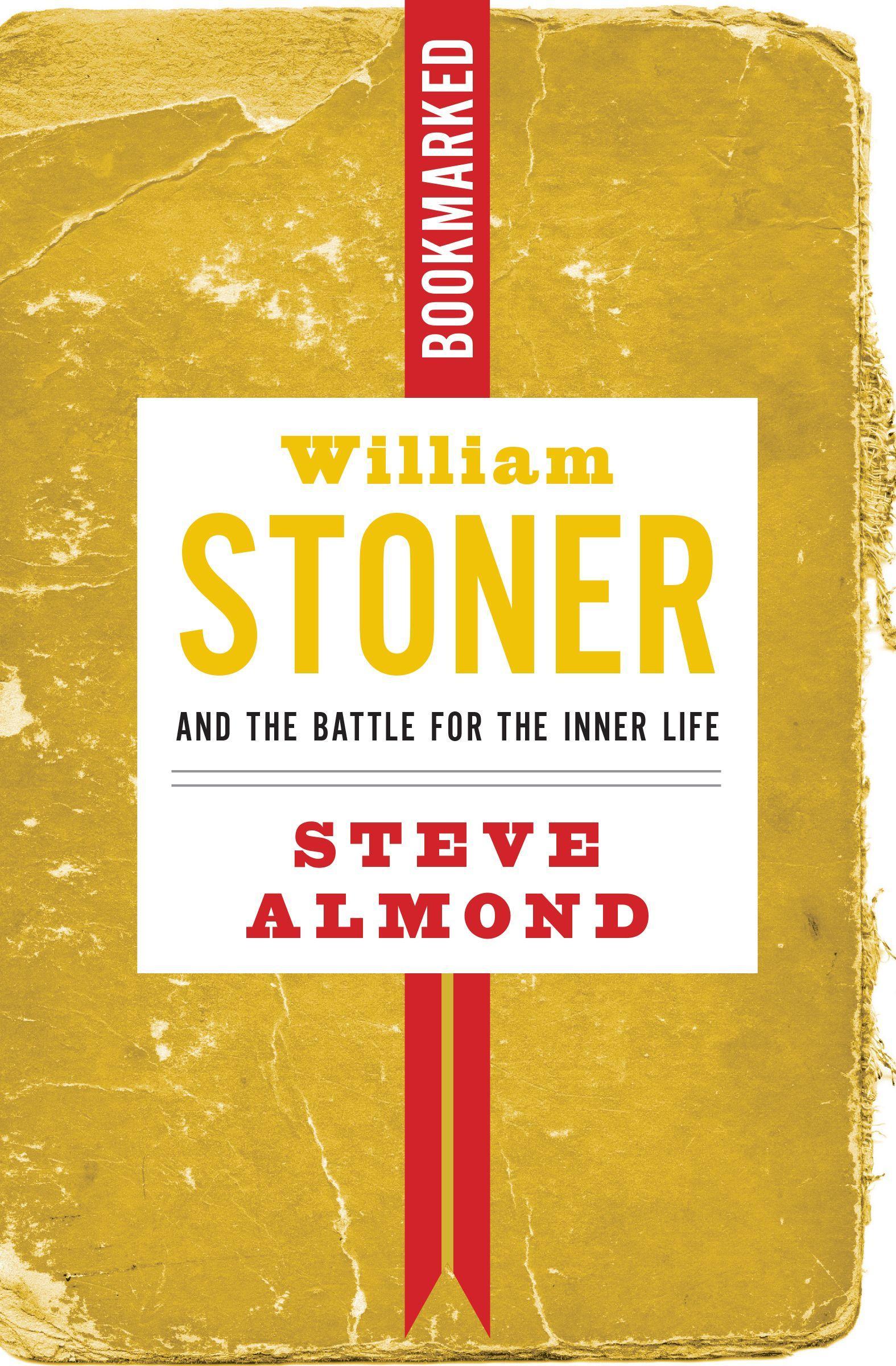 Vorderes Coverbild William Stoner and the Battle for the Inner Life: Bookmarked