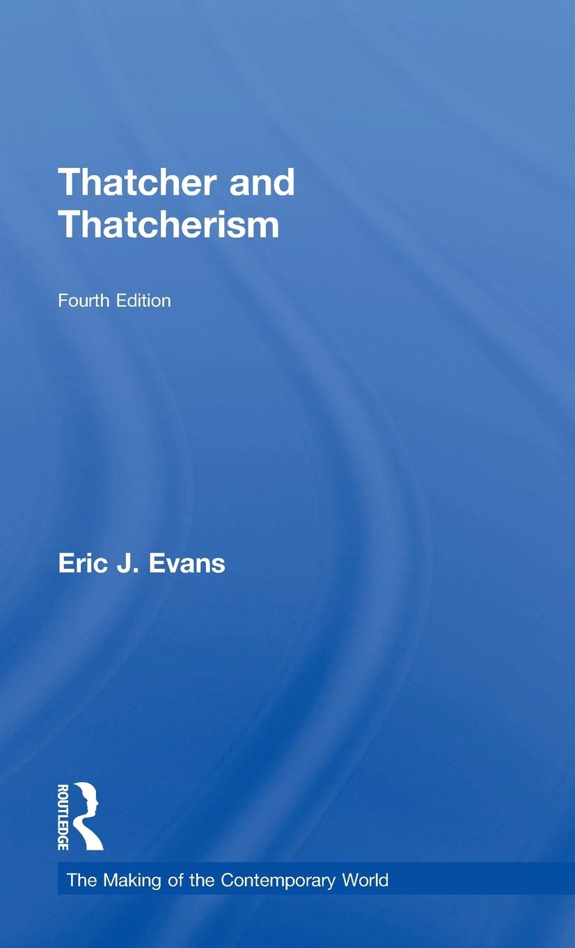Vorderes Coverbild Thatcher and Thatcherism