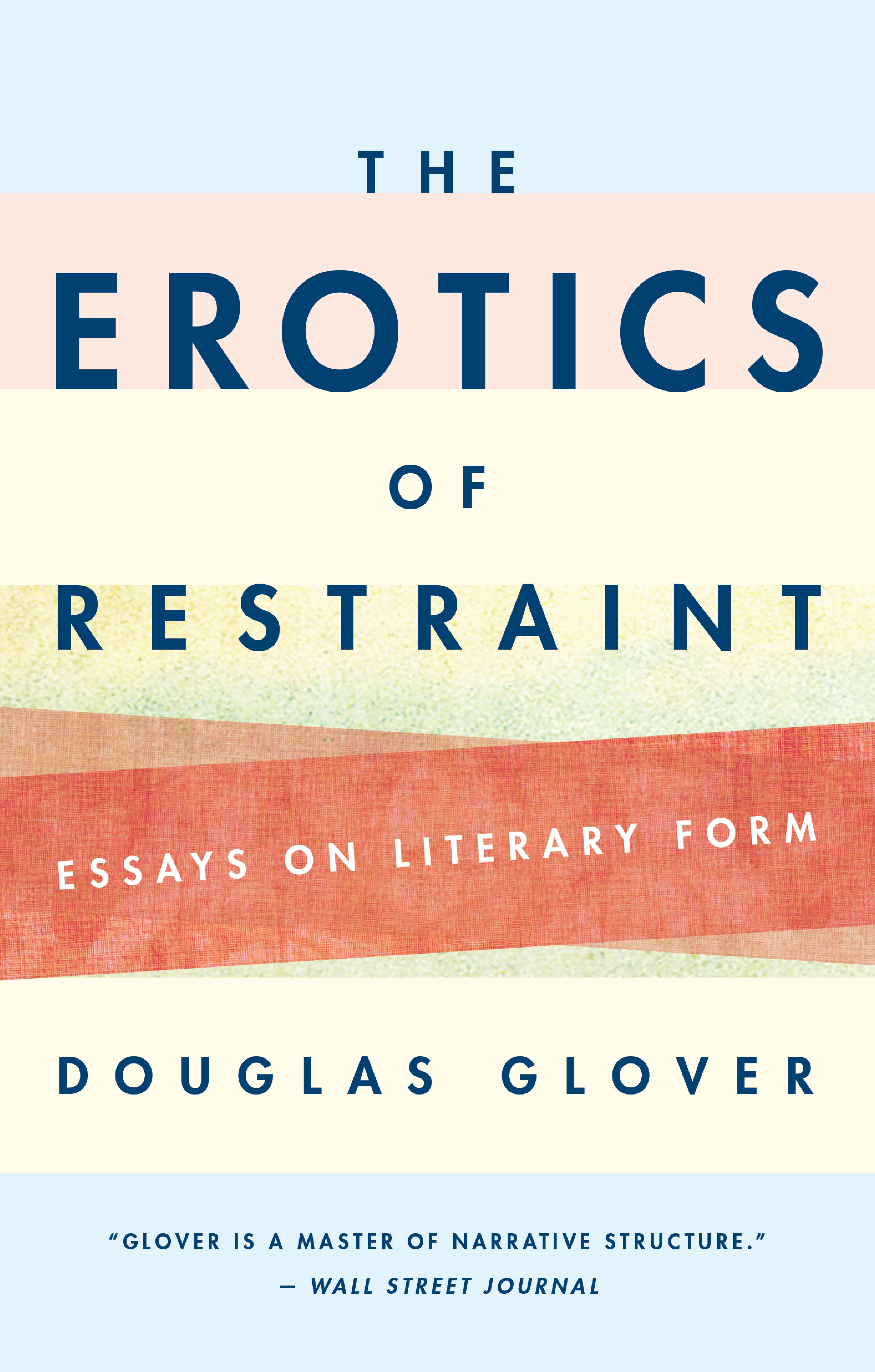 Vorderes Coverbild The Erotics of Restraint: Essays on Literary Form