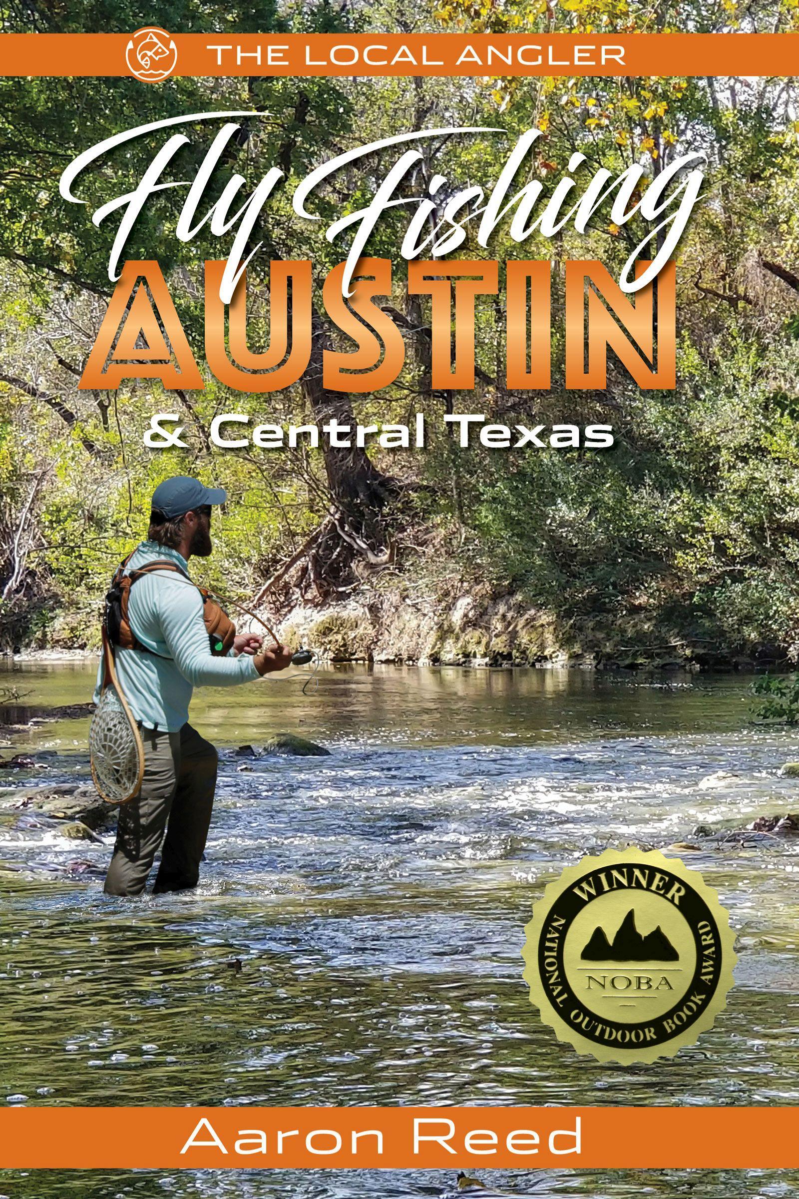 Vorderes Coverbild The Local Angler Fly Fishing Austin & Central Texas