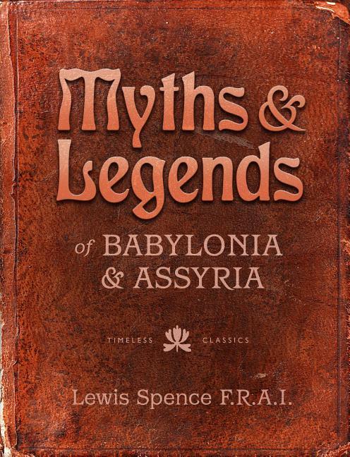 Vorderes Coverbild Myths & Legends of Babylonia & Assyria