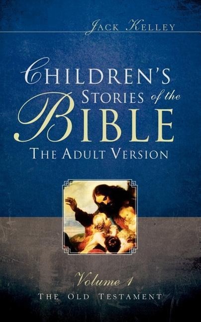 Vorderes Coverbild Children's Stories of the Bible The Adult Version