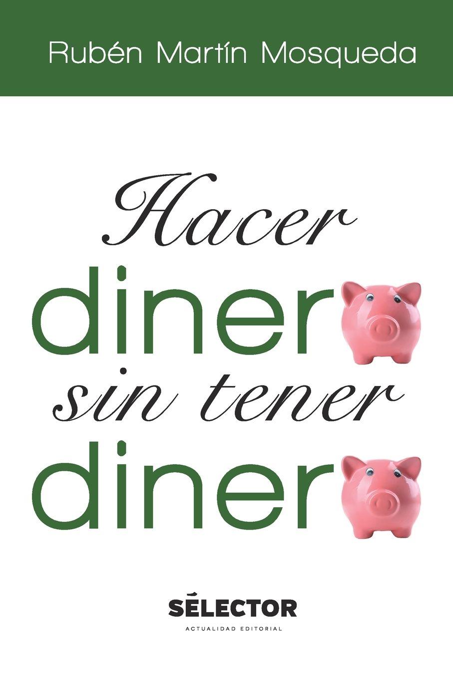 Vorderes Coverbild Hacer dinero sin tener dinero