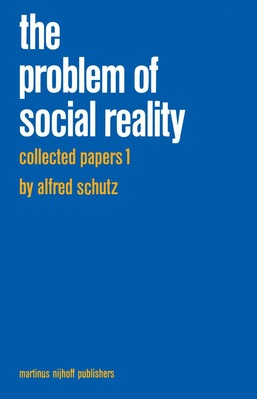 Vorderes Coverbild Collected Papers I. The Problem of Social Reality