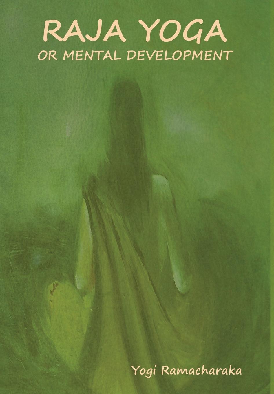 Vorderes Coverbild Raja Yoga or Mental development