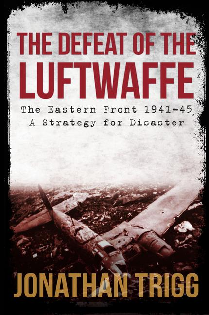 Vorderes Coverbild The Defeat of the Luftwaffe