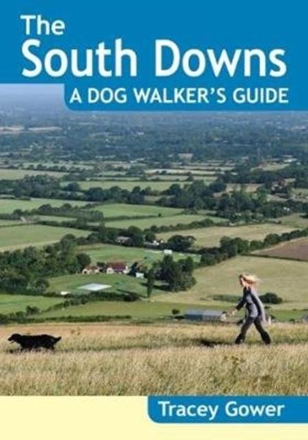 Vorderes Coverbild The South Downs A Dog Walker's Guide (20 Dog Walks)