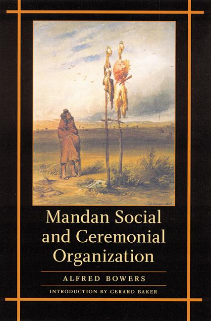 Vorderes Coverbild Mandan Social and Ceremonial Organization