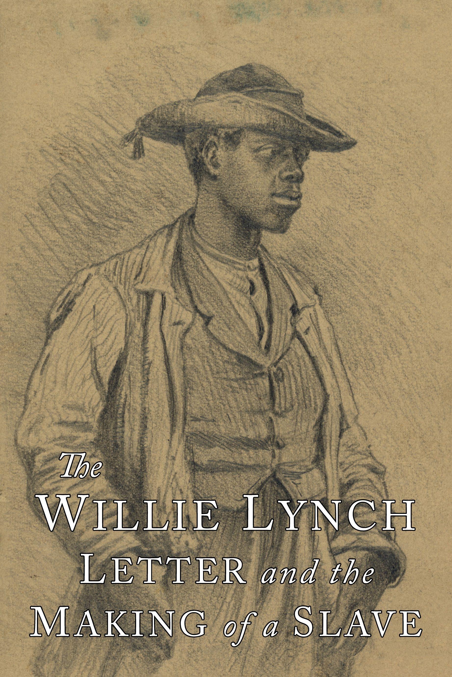 Vorderes Coverbild The Willie Lynch Letter and the Making of A Slave
