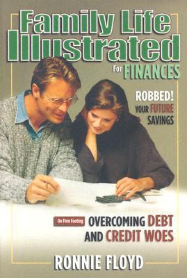 Vorderes Coverbild Family Life Illustrated for Finances: 7 Financial Foes of Your Future [With Audio CD]
