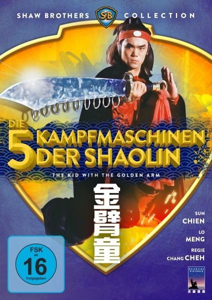 Vorderes Coverbild Die 5 Kampfmaschinen der Shaolin - The Kid With The Golden Arm