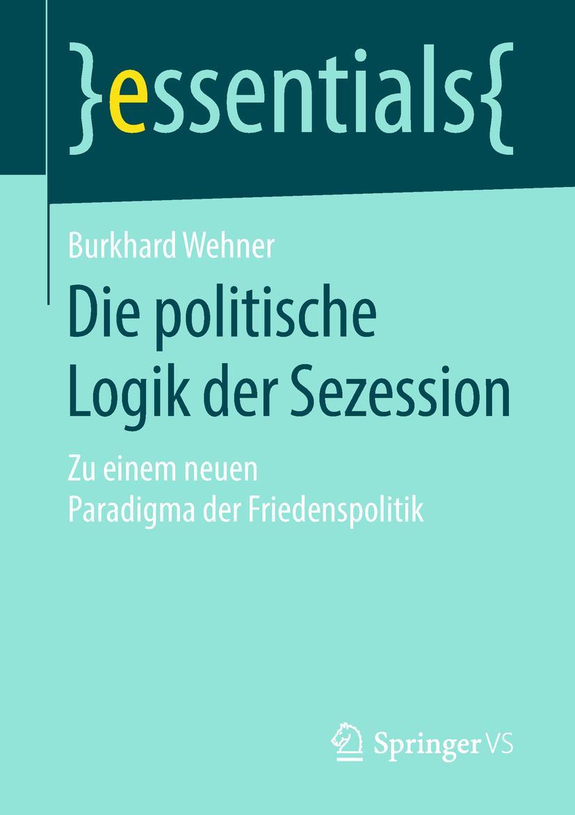Vorderes Coverbild Die politische Logik der Sezession