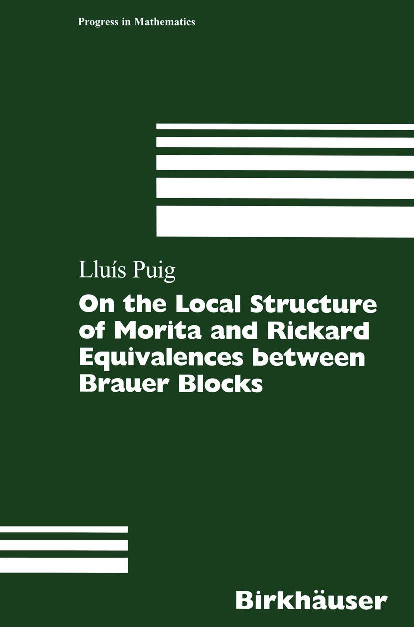 Vorderes Coverbild On the Local Structure of Morita and Rickard Equivalences between Brauer Blocks