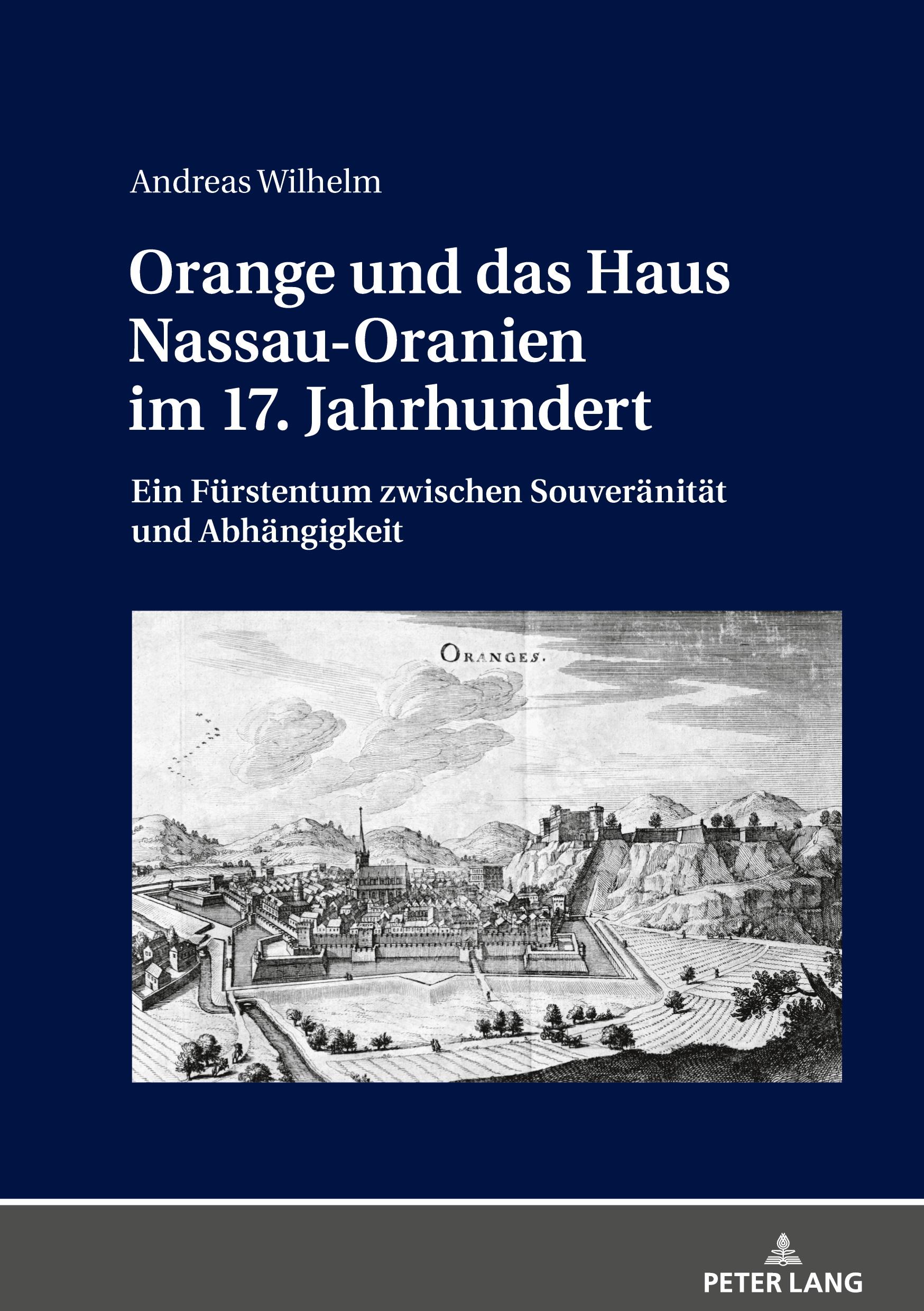 Vorderes Coverbild Orange und das Haus Nassau-Oranien im 17. Jahrhundert