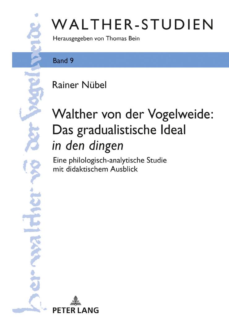 Vorderes Coverbild Walther von der Vogelweide: Das gradualistische Ideal 'in den dingen'