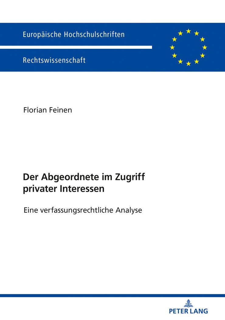 Vorderes Coverbild Der Abgeordnete im Zugriff privater Interessen