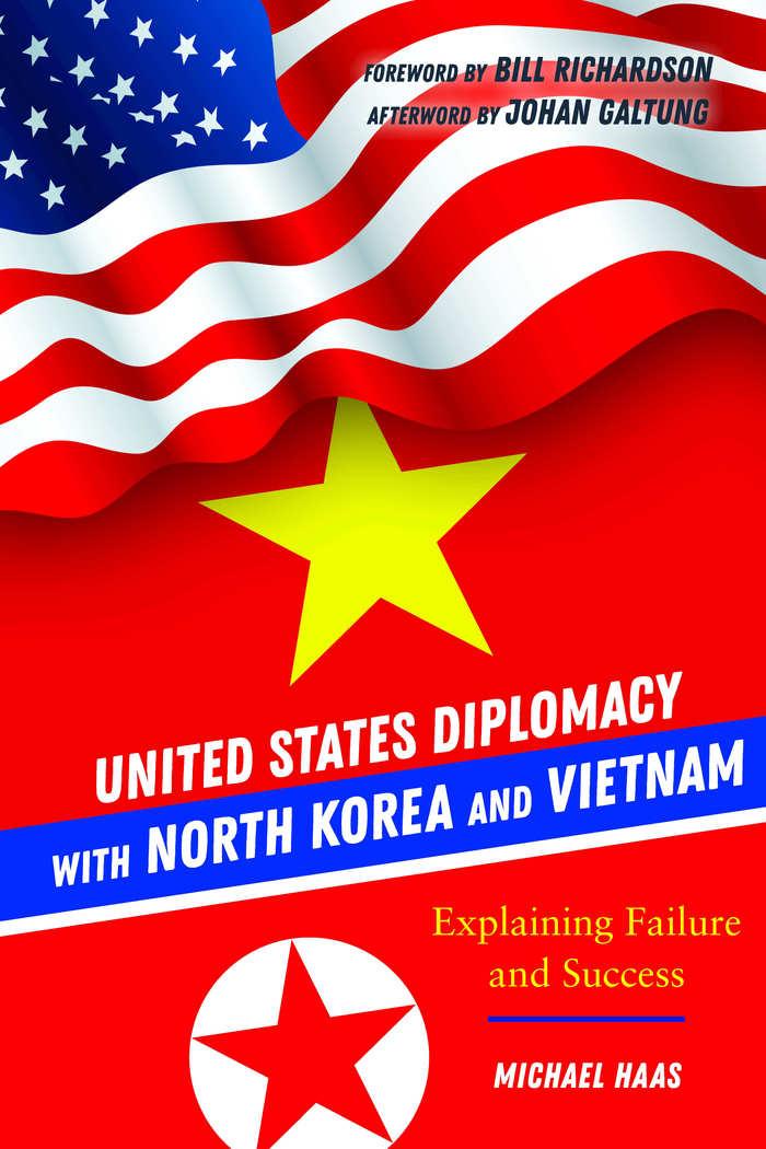 Vorderes Coverbild United States Diplomacy with North Korea and Vietnam