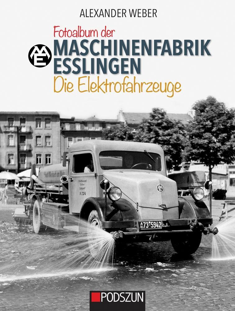 Vorderes Coverbild Maschinenfabrik Esslingen: Die Elektrofahrzeuge
