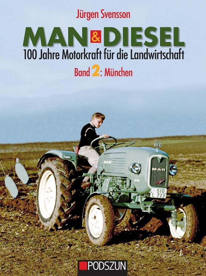 Vorderes Coverbild MAN & Diesel 100 Jahre Motorkraft für die Landwirtschaft