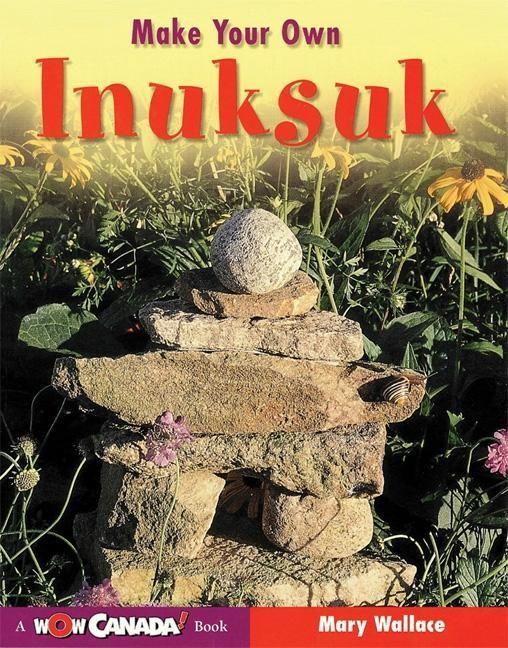 Vorderes Coverbild Make Your Own Inuksuk