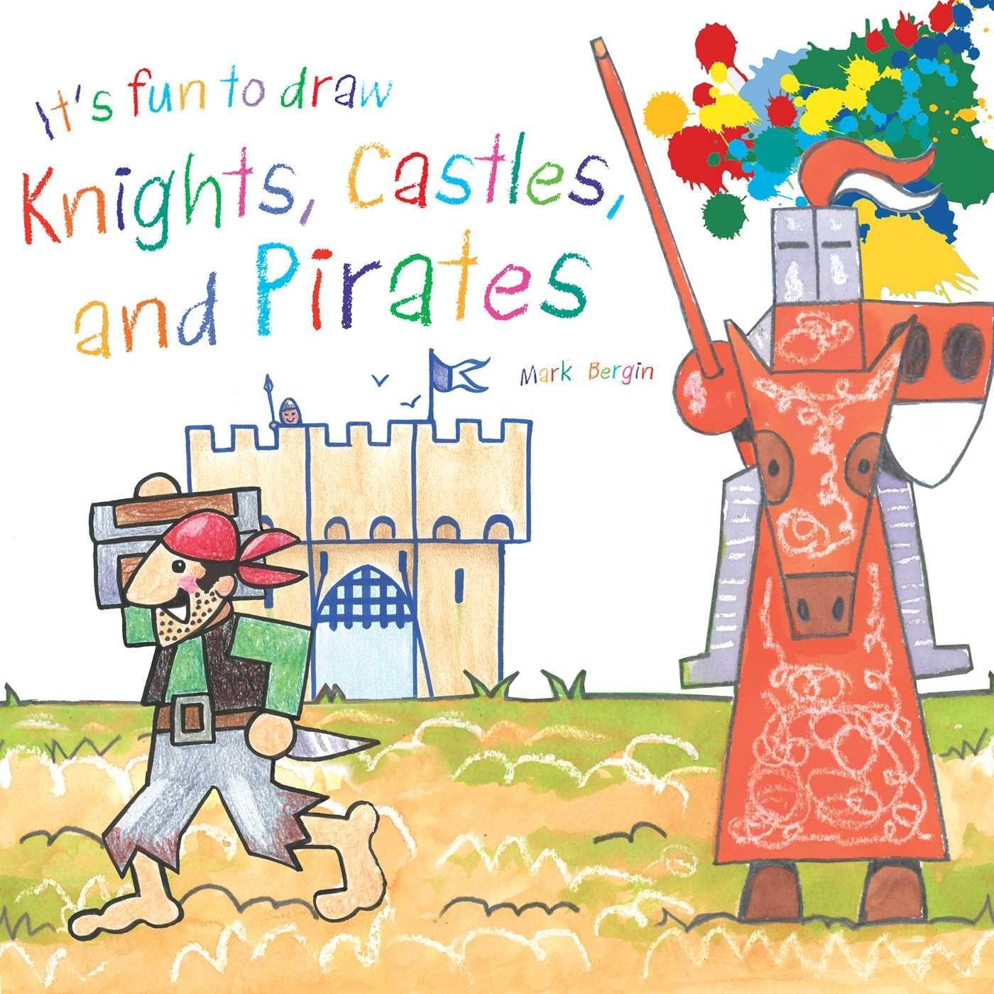 Vorderes Coverbild It's Fun to Draw Knights, Castles, and Pirates