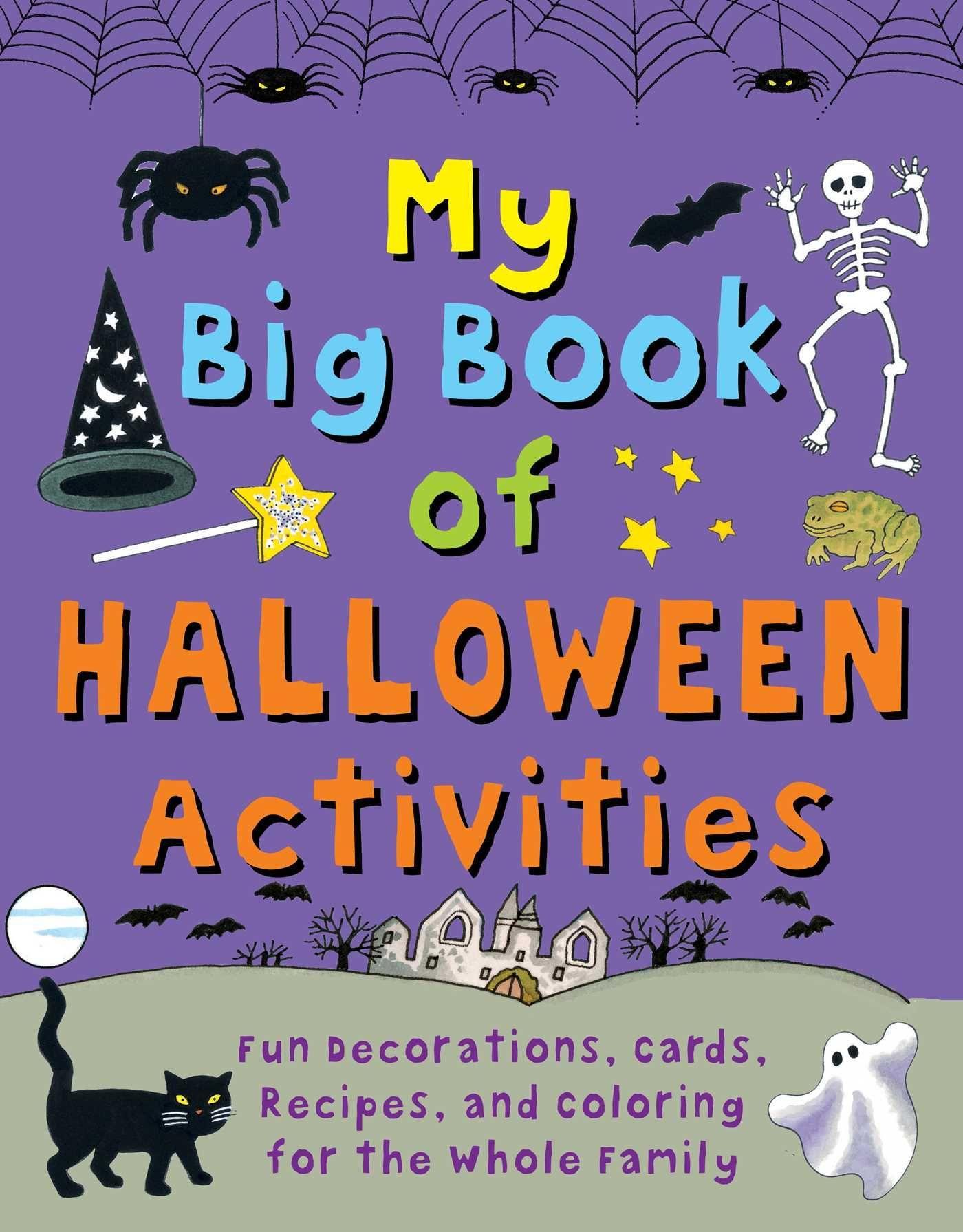 Vorderes Coverbild My Big Book of Halloween Activities: Fun Decorations, Cards, Recipes, and Coloring for the Whole Family
