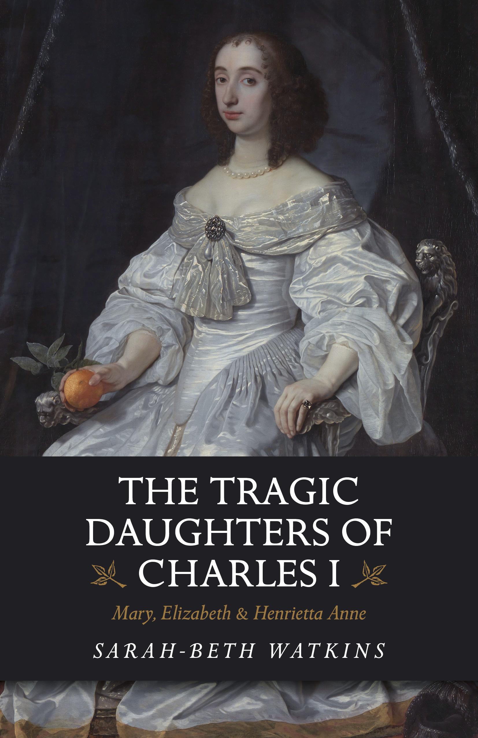 Vorderes Coverbild The Tragic Daughters of Charles I