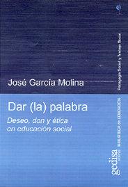Vorderes Coverbild Dar (la) palabra : deseo, don y ética en educación social