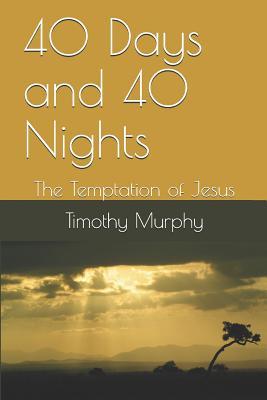 Vorderes Coverbild 40 Days and 40 Nights: The Temptation of Jesus