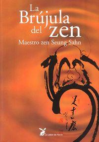 Vorderes Coverbild La brújula del zen : las enseñanzas zen del maestro Seung-Sahn