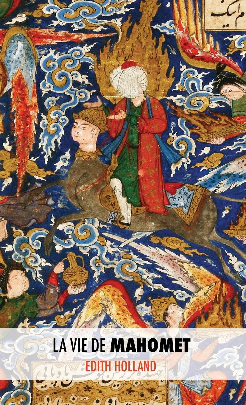 Vorderes Coverbild La Vie de Mahomet