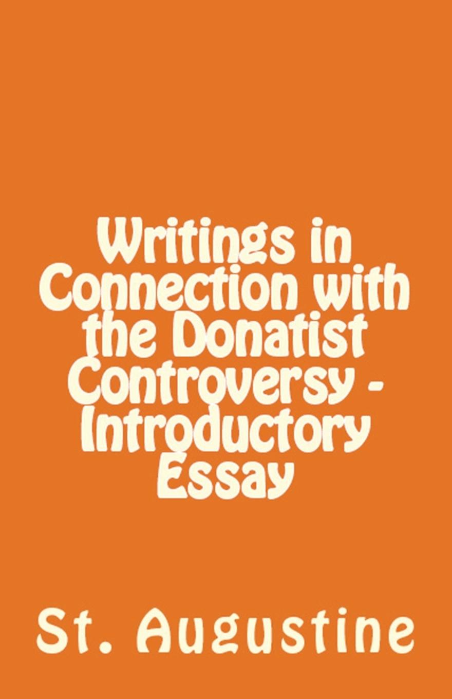 Vorderes Coverbild Writings in Connection with the Donatist Controversy - Introductory Essay