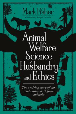 Vorderes Coverbild Animal Welfare Science, Husbandry and Ethics