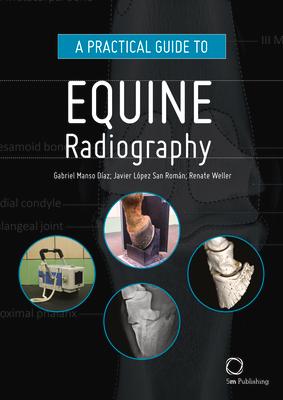 Vorderes Coverbild A Practical Guide to Equine Radiography