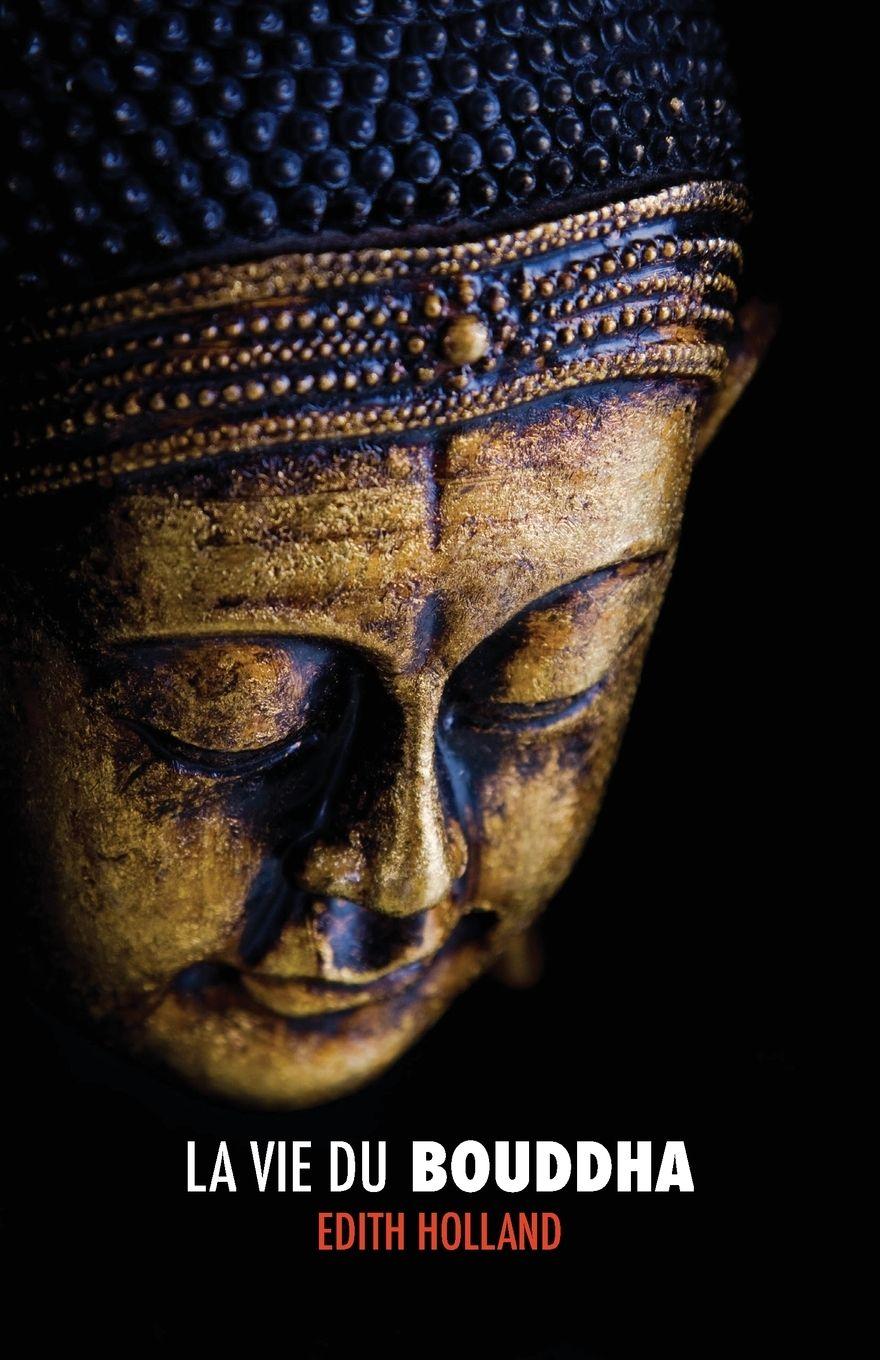 Vorderes Coverbild La Vie du Bouddha