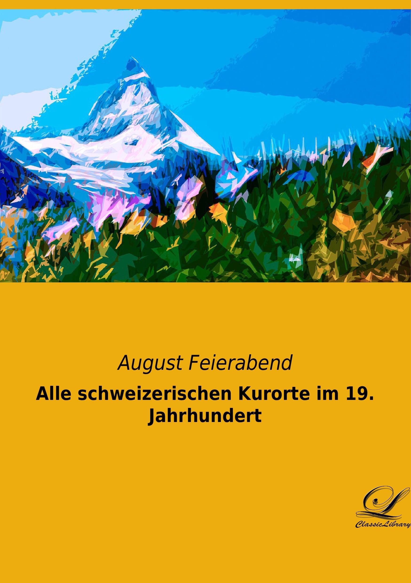 Vorderes Coverbild Alle schweizerischen Kurorte im 19. Jahrhundert