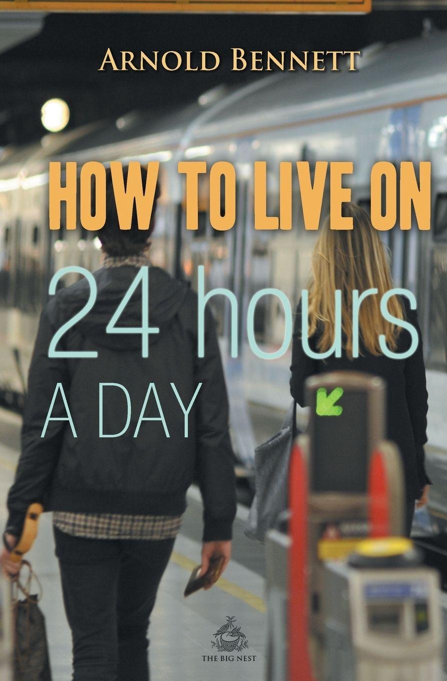 Vorderes Coverbild How to Live on 24 Hours a Day