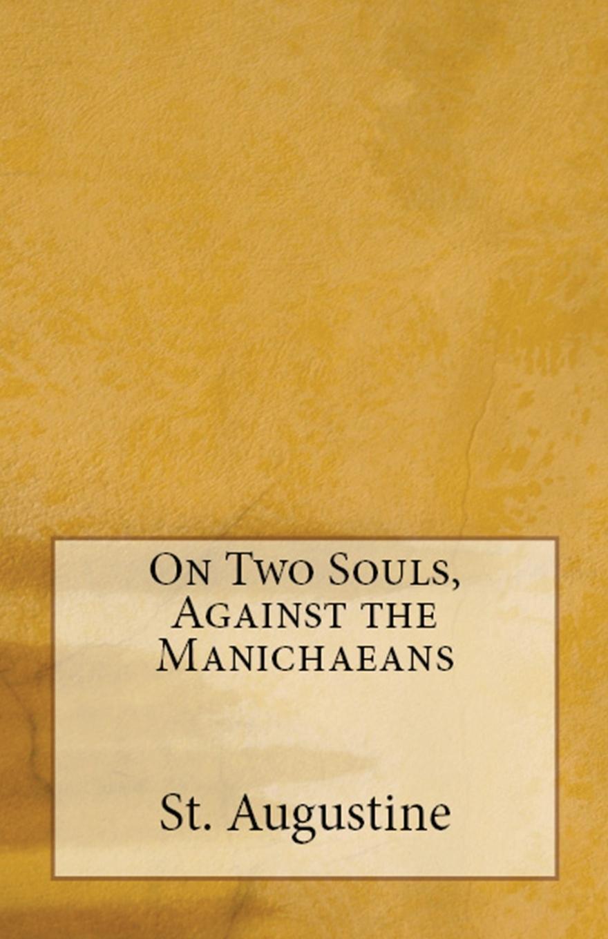 Vorderes Coverbild On Two Souls, Against the Manichaeans
