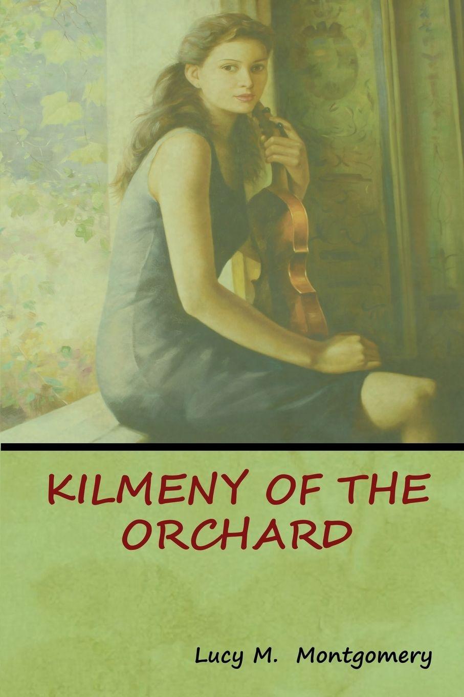 Vorderes Coverbild Kilmeny of the Orchard