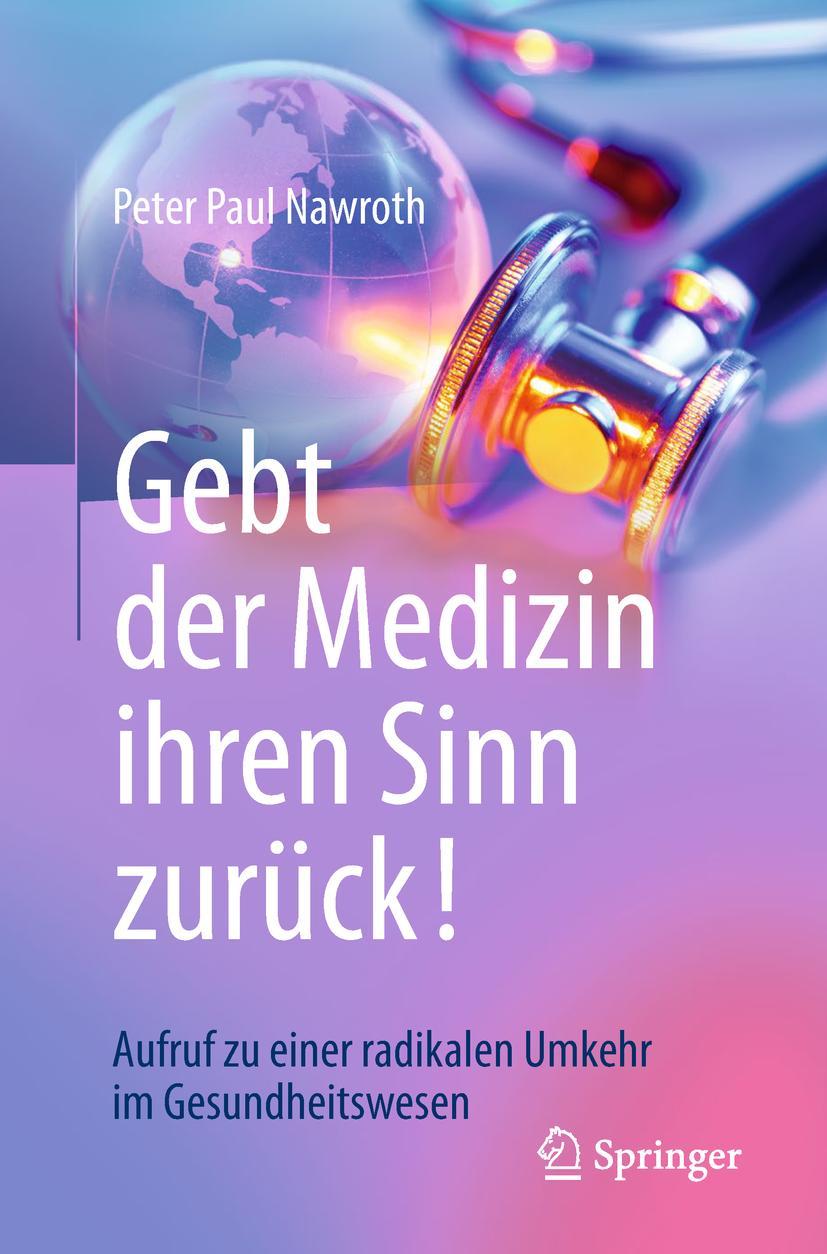 Vorderes Coverbild Gebt der Medizin ihren Sinn zurück!