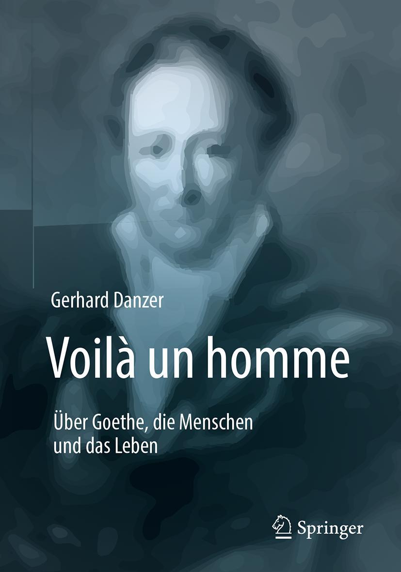 Vorderes Coverbild Voilà un homme - Über Goethe, die Menschen und das Leben