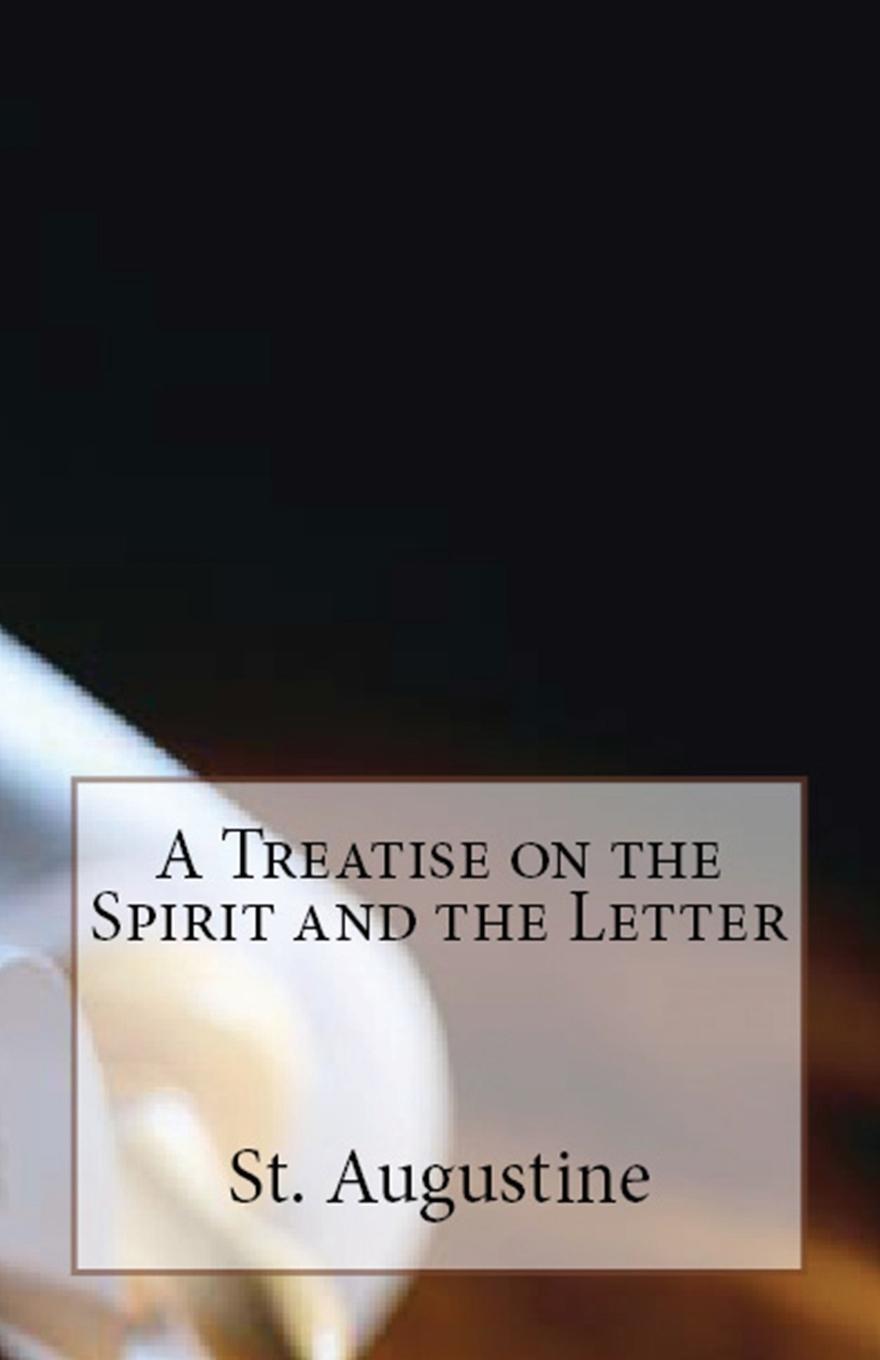 Vorderes Coverbild A Treatise on the Spirit and the Letter