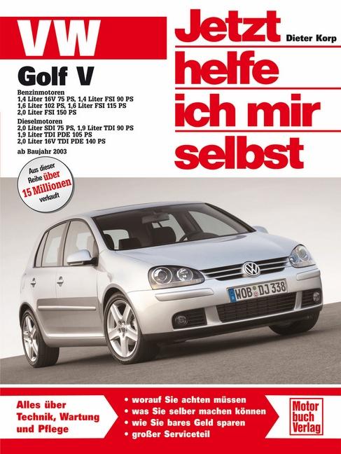 Vorderes Coverbild VW Golf V ab Modelljahr 2003. Jetzt helfe ich mir selbst