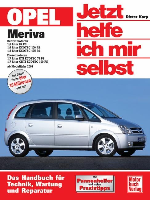 Vorderes Coverbild Opel Meriva ab Modelljahr 2003. Jetzt helfe ich mir selbst
